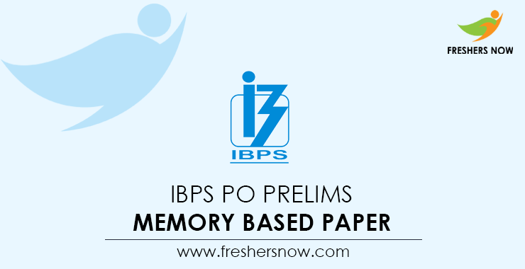 IBPS PO Prelims Memory Based Paper IBPS PO Prelims Memory Based Paper