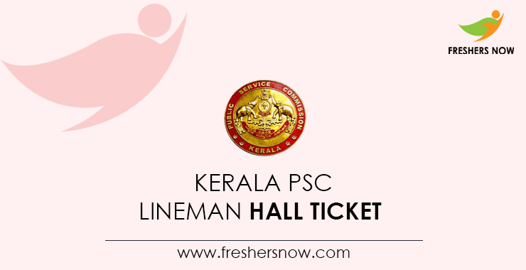 Kerala-PSC-Lineman-Hall-Ticket Kerala-PSC-Lineman-Hall-Ticket
