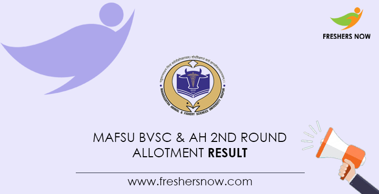 MAFSU-BVSc-&-AH-2nd-Round-Allotment-Result MAFSU-BVSc-&-AH-2nd-Round-Allotment-Result