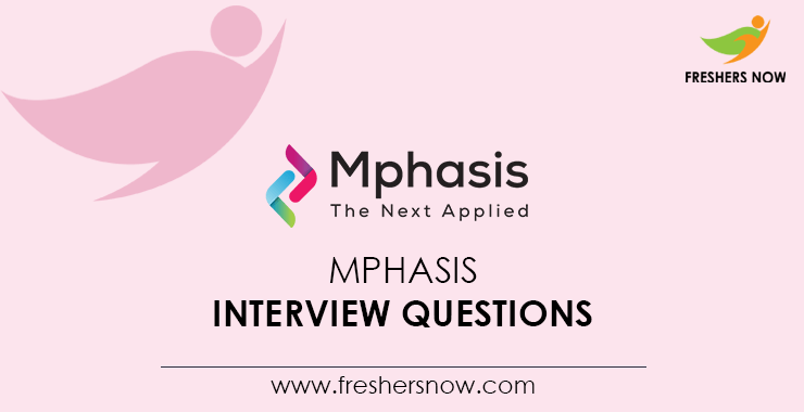 Mphasis-Interview-Questions Mphasis-Interview-Questions