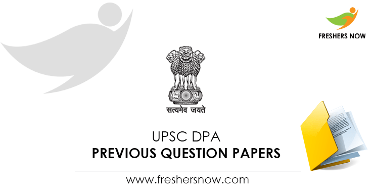 UPSC DPA Previous Question Papers UPSC DPA Previous Question Papers