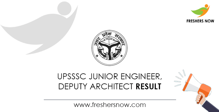 UPSSSC Junior Engineer, Deputy Architect Result UPSSSC Junior Engineer, Deputy Architect Result