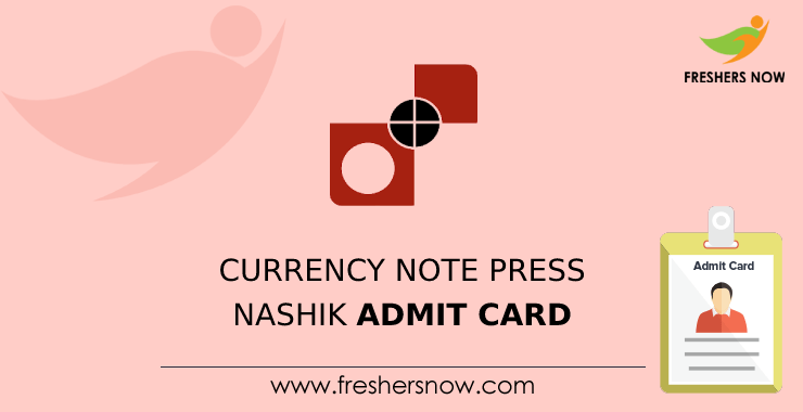 Currency Note Press Nashik Admit Card Currency Note Press Nashik Admit Card