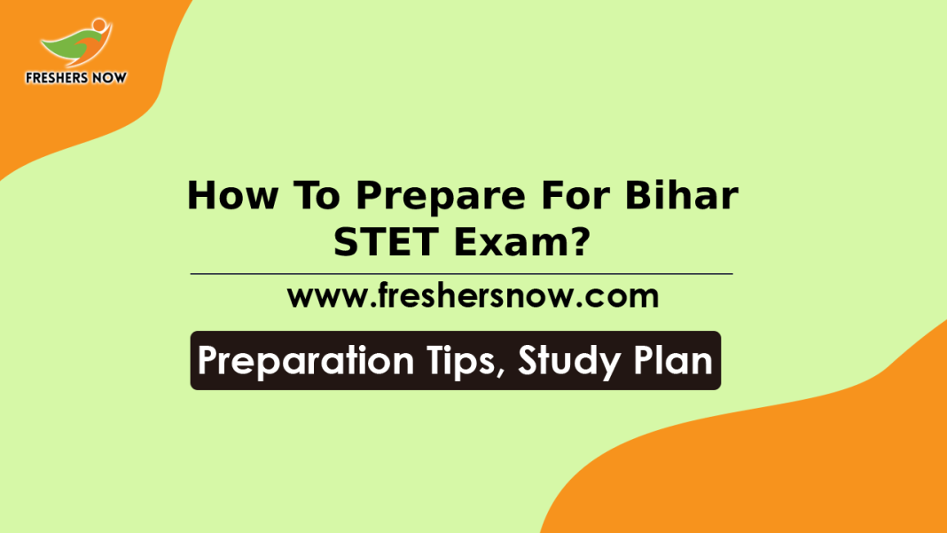 How To Prepare For Bihar STET Exam How To Prepare For Bihar STET Exam