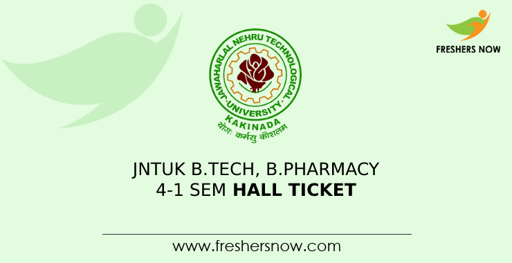 JNTUK B.Tech, B.Pharmacy 4-1 Sem Hall Ticket JNTUK B.Tech, B.Pharmacy 4-1 Sem Hall Ticket