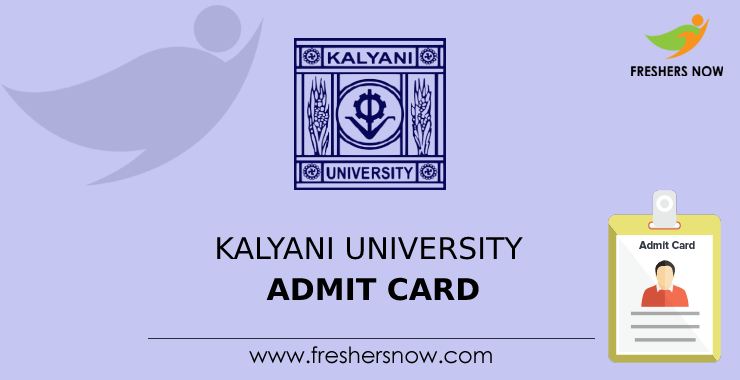 Kalyani University Admit Card Kalyani University Admit Card