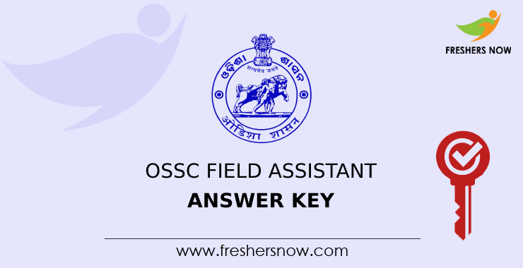 OSSC Field Assistant Answer Key OSSC Field Assistant Answer Key