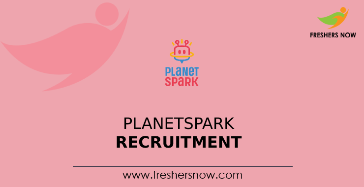 PlanetSpark Recruitment PlanetSpark Recruitment