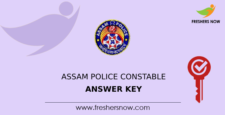 असम पुलिस कांस्टेबल उत्तर कुंजी