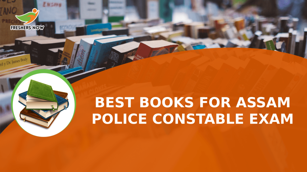 Best Books For Assam Police Constable Exam Best Books For Assam Police Constable Exam
