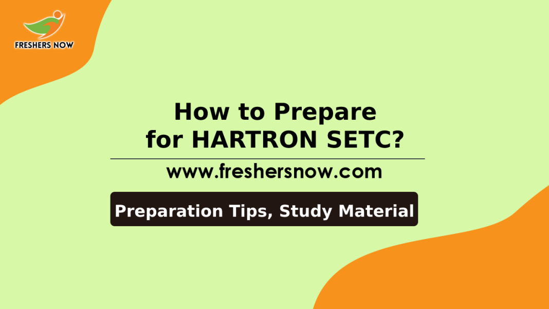 How to Prepare for HARTRON SETC_ Preparation Tips, Study Material How to Prepare for HARTRON SETC_ Preparation Tips, Study Material
