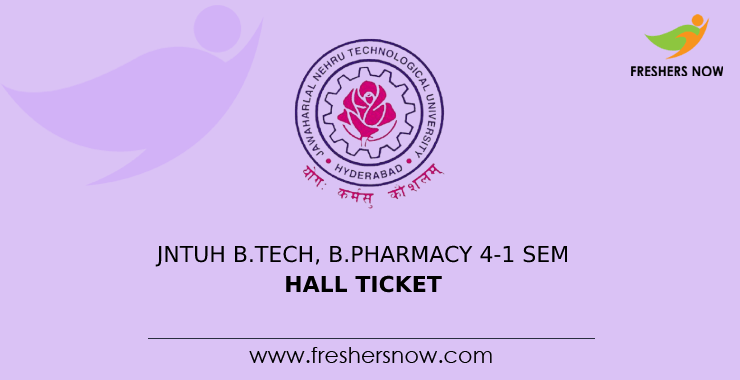 JNTUH B.Tech, B.Pharmacy 4-1 Sem Hall Ticket JNTUH B.Tech, B.Pharmacy 4-1 Sem Hall Ticket