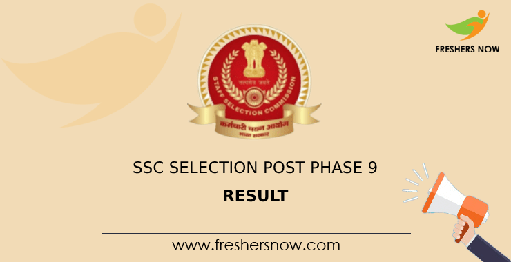SSC Selection Post Phase 9 Result SSC Selection Post Phase 9 Result
