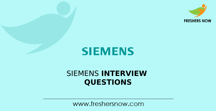Siemens Interview Questions Siemens Interview Questions