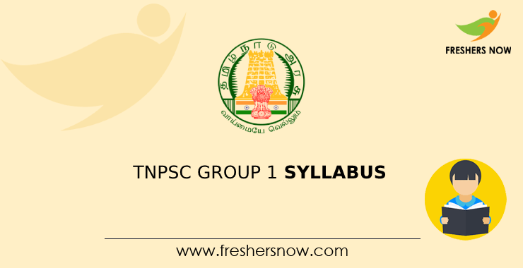 TNPSC Group 1 Syllabus TNPSC Group 1 Syllabus