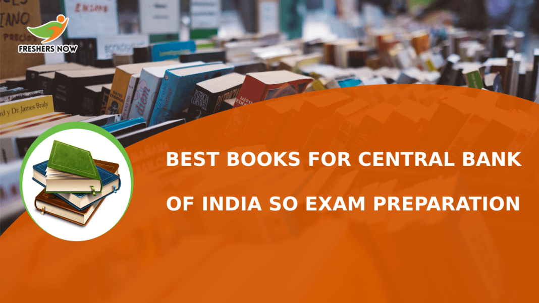 Best Books For Central Bank Of India SO Exam Preparation Best Books For Central Bank Of India SO Exam Preparation