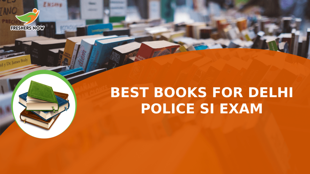 Best Books for Delhi Police SI Exam Best Books for Delhi Police SI Exam