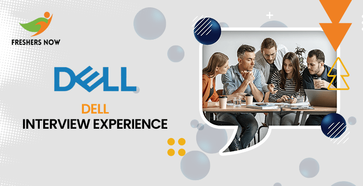 Dell Interview Experience Dell Interview Experience