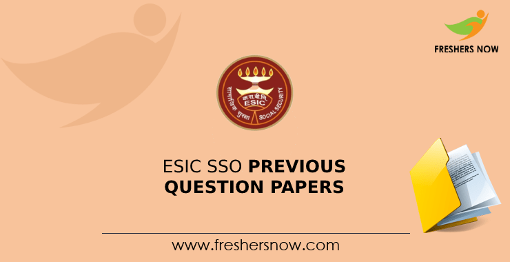 ESIC SSO Previous Question Papers ESIC SSO Previous Question Papers