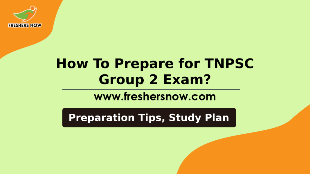 How To Prepare for TNPSC Group 2 Exam_ Preparation Tips, Study Plan