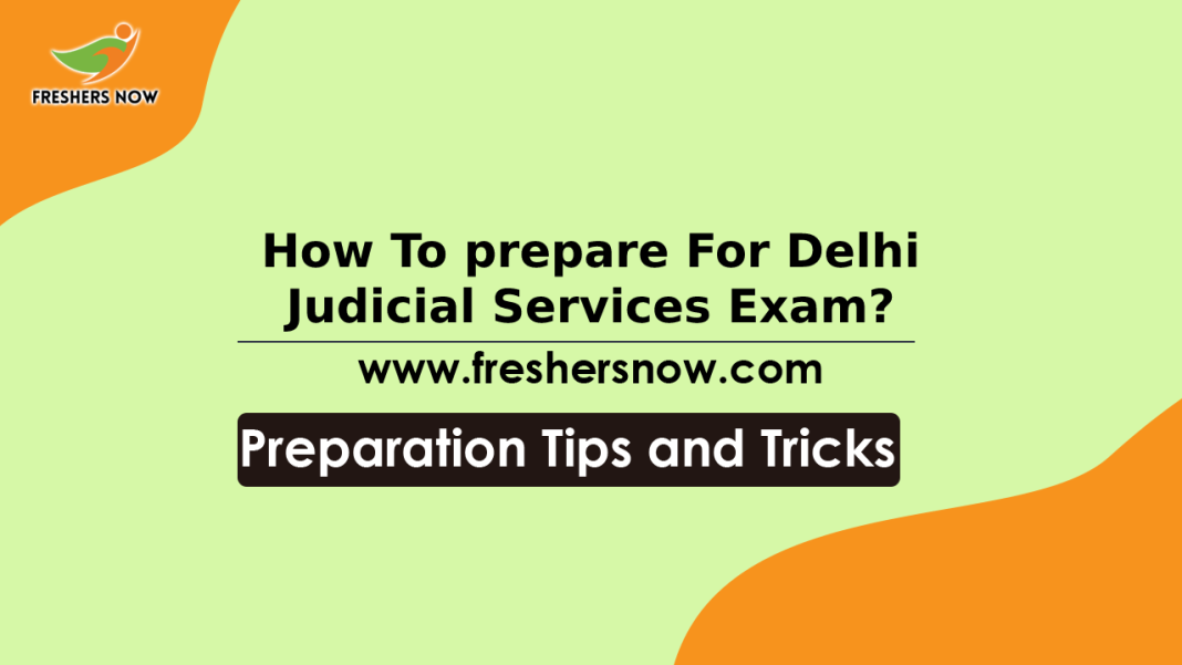 How To prepare For Delhi Judicial Services Exam How To prepare For Delhi Judicial Services Exam