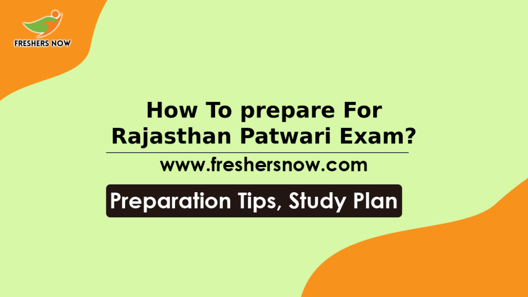 How to Prepare for Rajasthan Patwari Exam How to Prepare for Rajasthan Patwari Exam