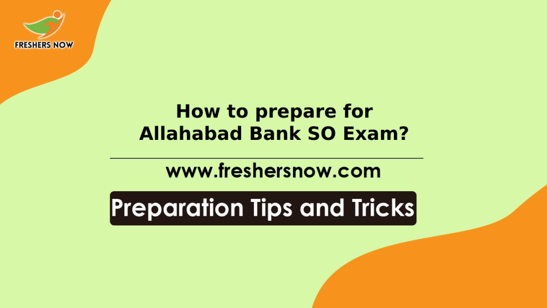 How to prepare for Allahabad Bank SO Exam