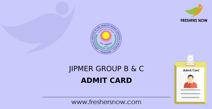 JIPMER Group B & C Admit Card JIPMER Group B & C Admit Card