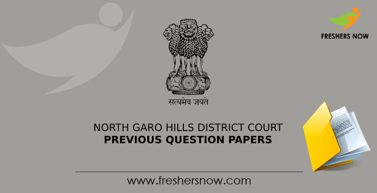 North Garo Hills District Court Previous Question Papers PDF North Garo Hills District Court Previous Question Papers PDF