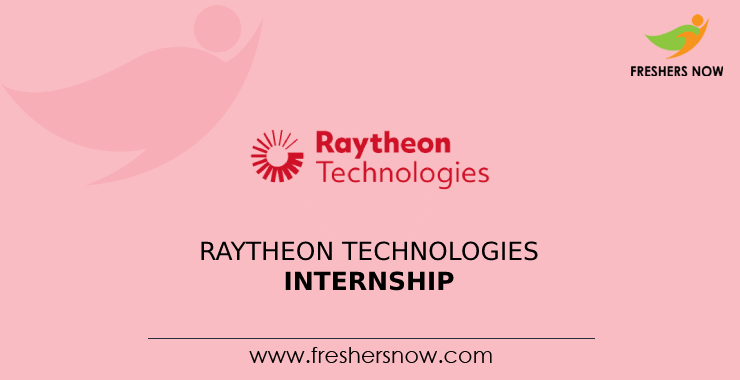 Raytheon Technologies Internship Raytheon Technologies Internship