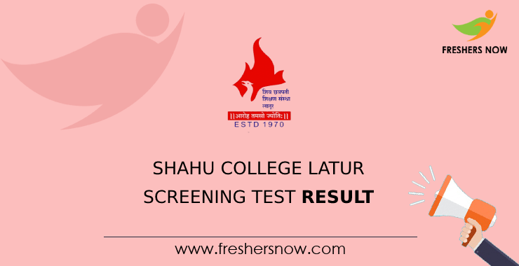 Shahu College Latur Screening Test Result Shahu College Latur Screening Test Result