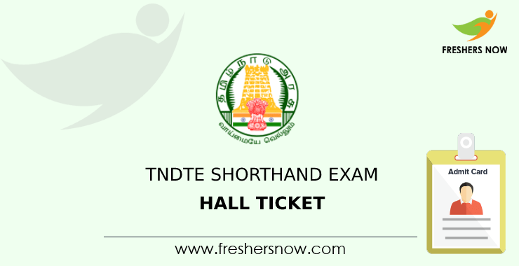TNDTE Shorthand Exam Hall Ticket TNDTE Shorthand Exam Hall Ticket