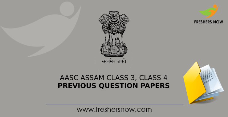 AASC Assam Class 3, Class 4 Previous Question Papers AASC Assam Class 3, Class 4 Previous Question Papers