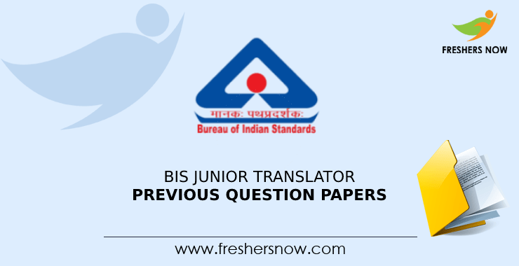 BIS Junior Translator Hindi Previous Question Papers BIS Junior Translator Previous Question Papers