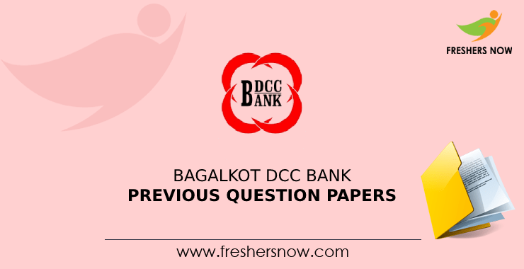Bagalkot DCC Bank Previous Question Papers Bagalkot DCC Bank Previous Question Papers