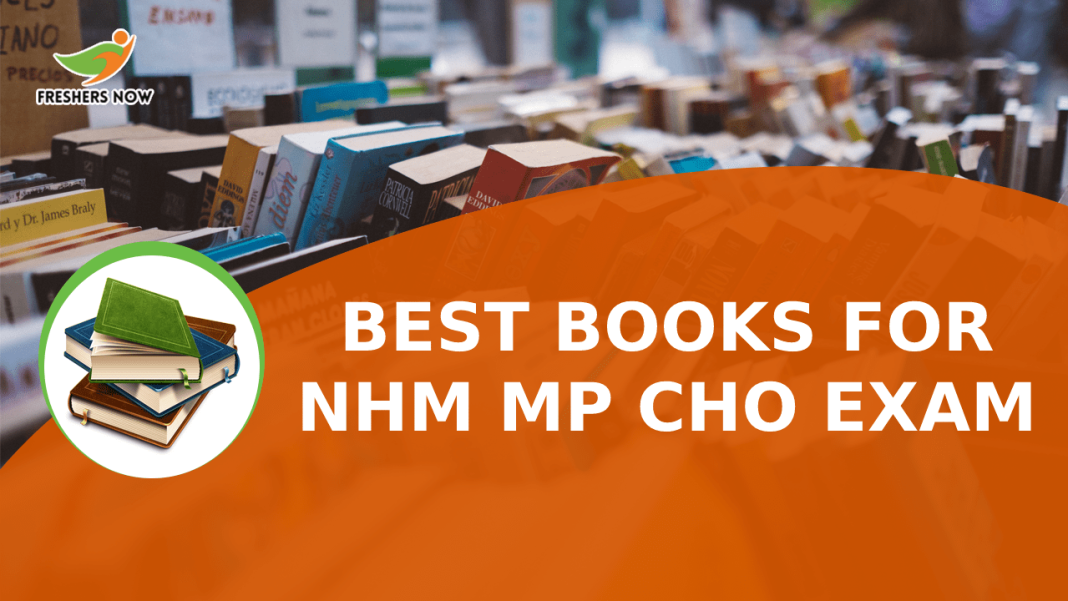 Best Books for NHM MP CHO Exam Best Books for NHM MP CHO Exam