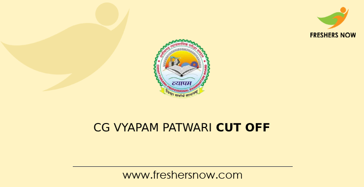 CG Vyapam Patwari Cut Off CG Vyapam Patwari Cut Off
