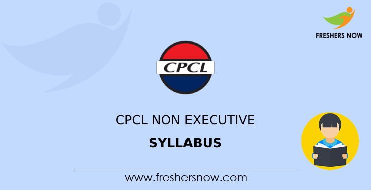CPCL Non Executive Syllabus CPCL Non Executive Syllabus
