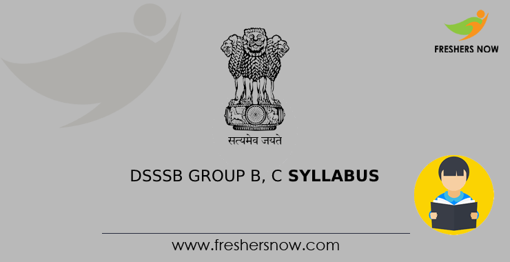 DSSSB Group B, C Syllabus DSSSB Group B, C Syllabus
