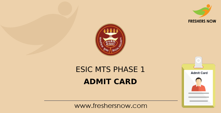 ESIC MTS Phase 1 Admit Card ESIC MTS Phase 1 Admit Card