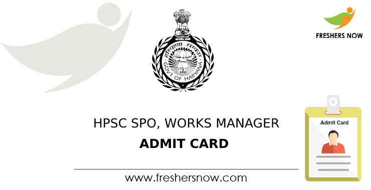HPSC SPO, Works Manager admit card HPSC SPO, Works Manager admit card