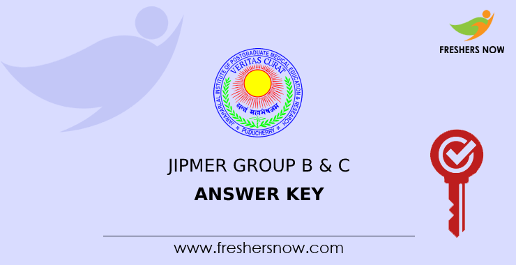JIPMER Group B & C Answer Key JIPMER Group B & C Answer Key