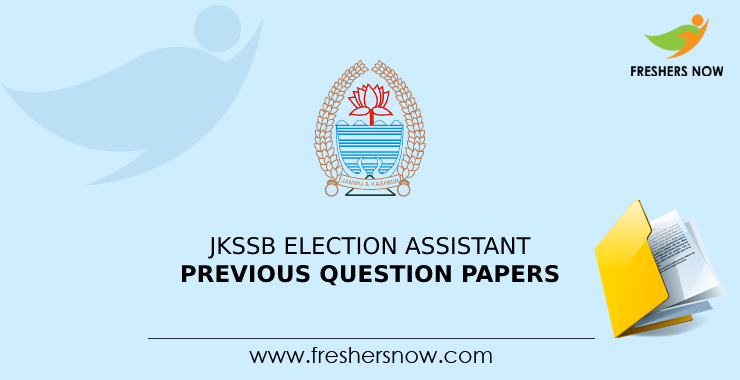 JKSSB Election Assistant Previous Question Papers JKSSB Election Assistant Previous Question Papers