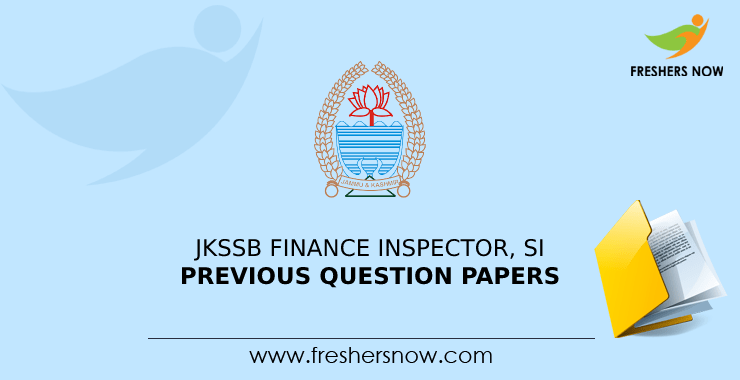 JKSSB Finance Inspector, SI Previous Question Papers JKSSB Finance Inspector, SI Previous Question Papers