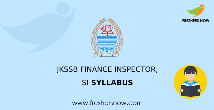 JKSSB Finance Inspector, SI Syllabus JKSSB Finance Inspector, SI Syllabus