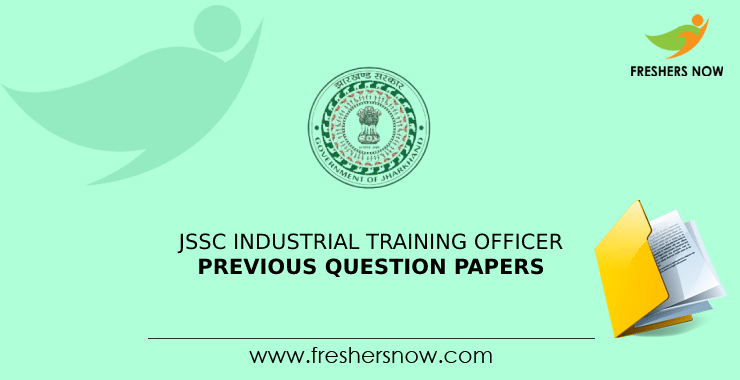 JSSC Industrial Training Officer Previous Question Papers JSSC Industrial Training Officer Previous Question Papers