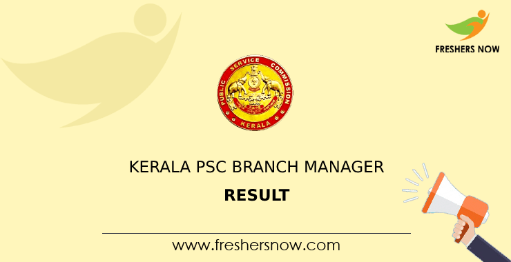 Kerala PSC Branch Manager Result Kerala PSC Branch Manager Result