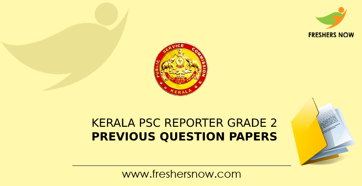 Kerala PSC Reporter Grade 2 Previous Question Papers Kerala PSC Reporter Grade 2 Previous Question Papers