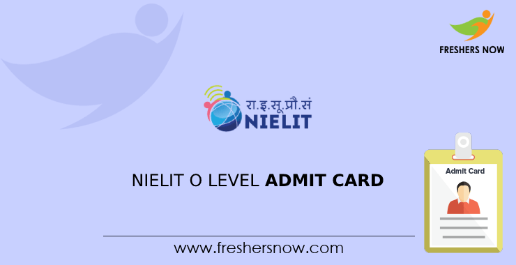 NIELIT O Level Admit Card NIELIT O Level Admit Card