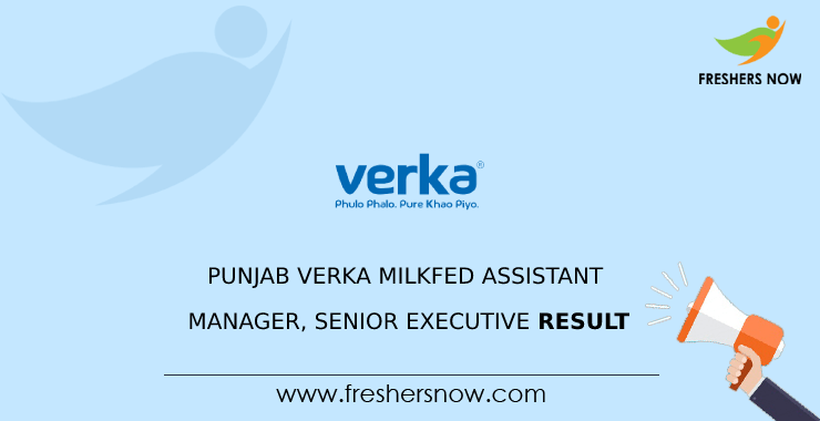 Punjab Verka Milkfed Assistant Manager, Senior Executive Result Punjab Verka Milkfed Assistant Manager, Senior Executive Result